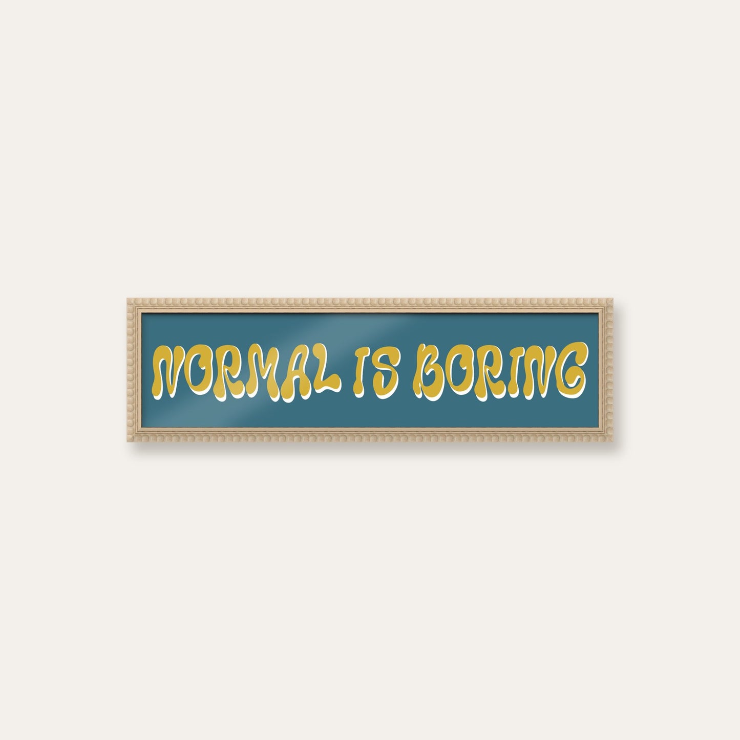 Normal Is Boring panoramic print in a cream bobbin frame