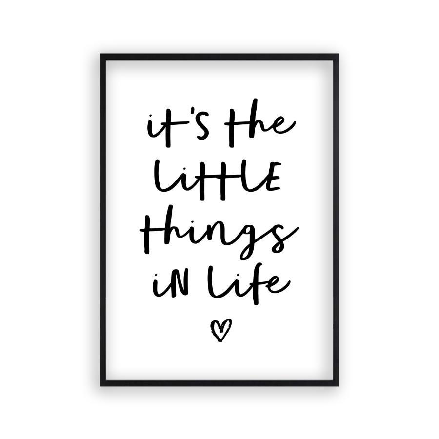 It's The Little Things In life Print - Blim & Blum