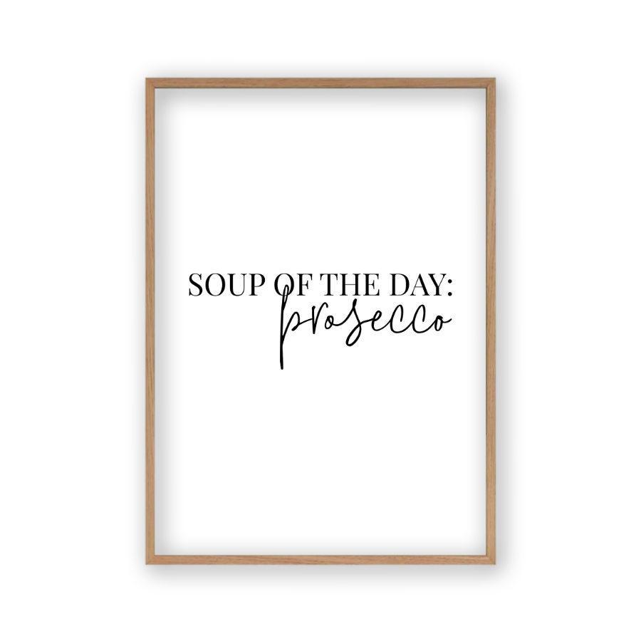 Soup Of The Day Prosecco Print - Blim & Blum