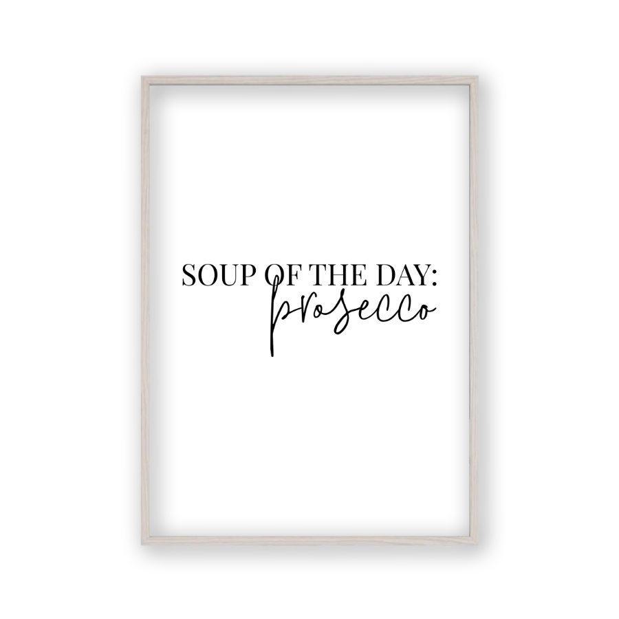 Soup Of The Day Prosecco Print - Blim & Blum