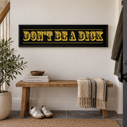 Don't Be A Dick Panoramic Print in a room setting
