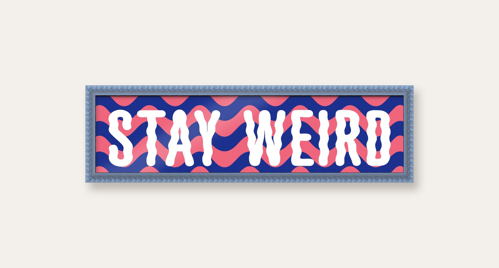 Stay Weird panoramic print in a sky blue bobbin frame