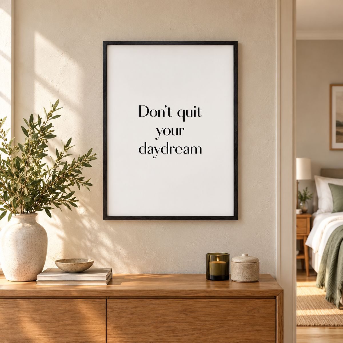 Don't Quit Your Daydream Print — wider room setting, black oak frame