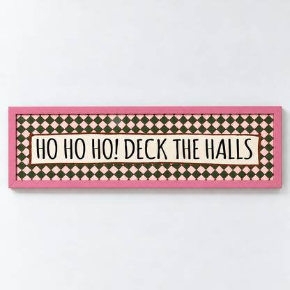 Ho Ho Ho! Deck The Halls Panoramic Print — frame pink