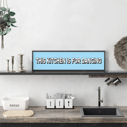 This Kitchen Is For Dancing Panoramic Print