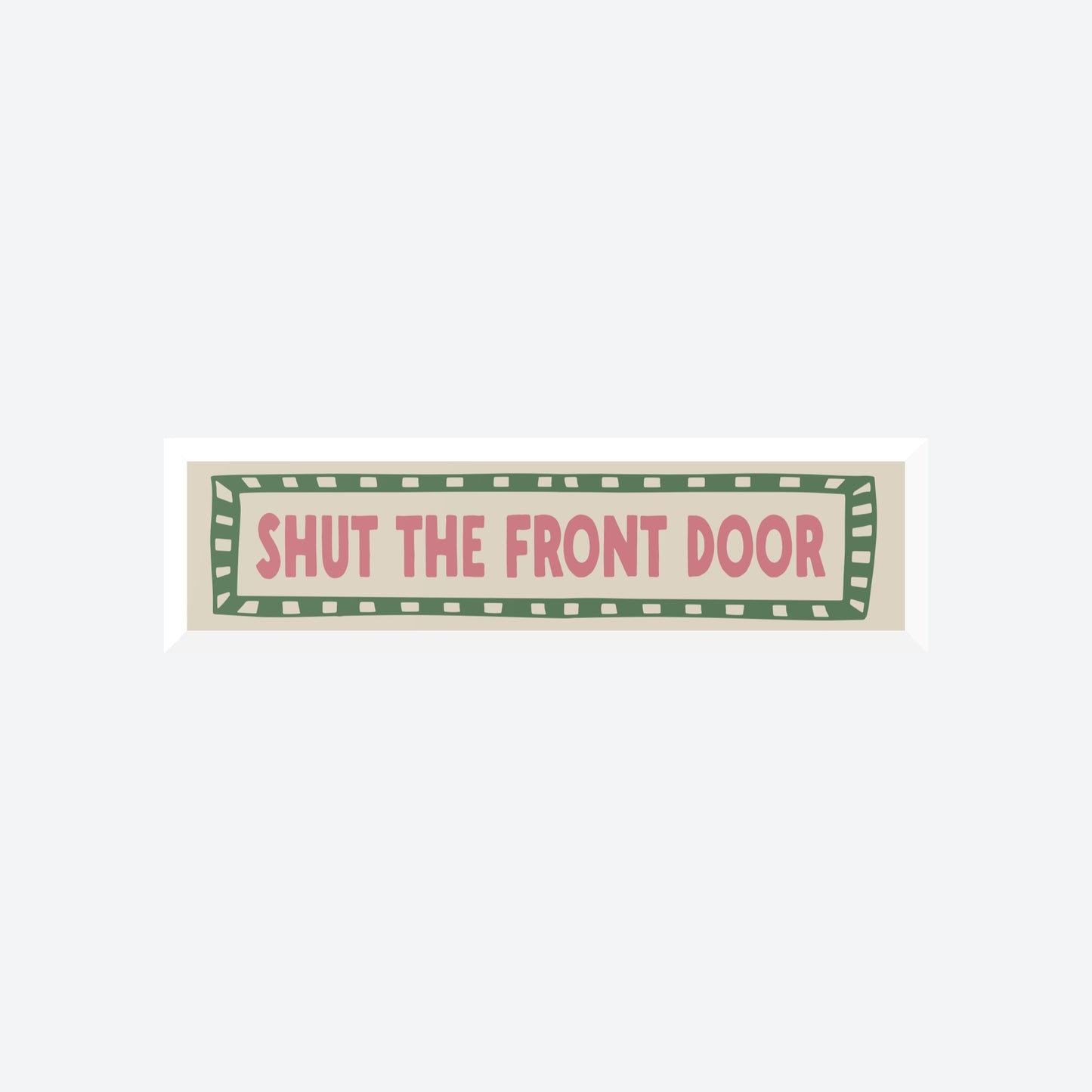Shut The Front Door Panoramic Print