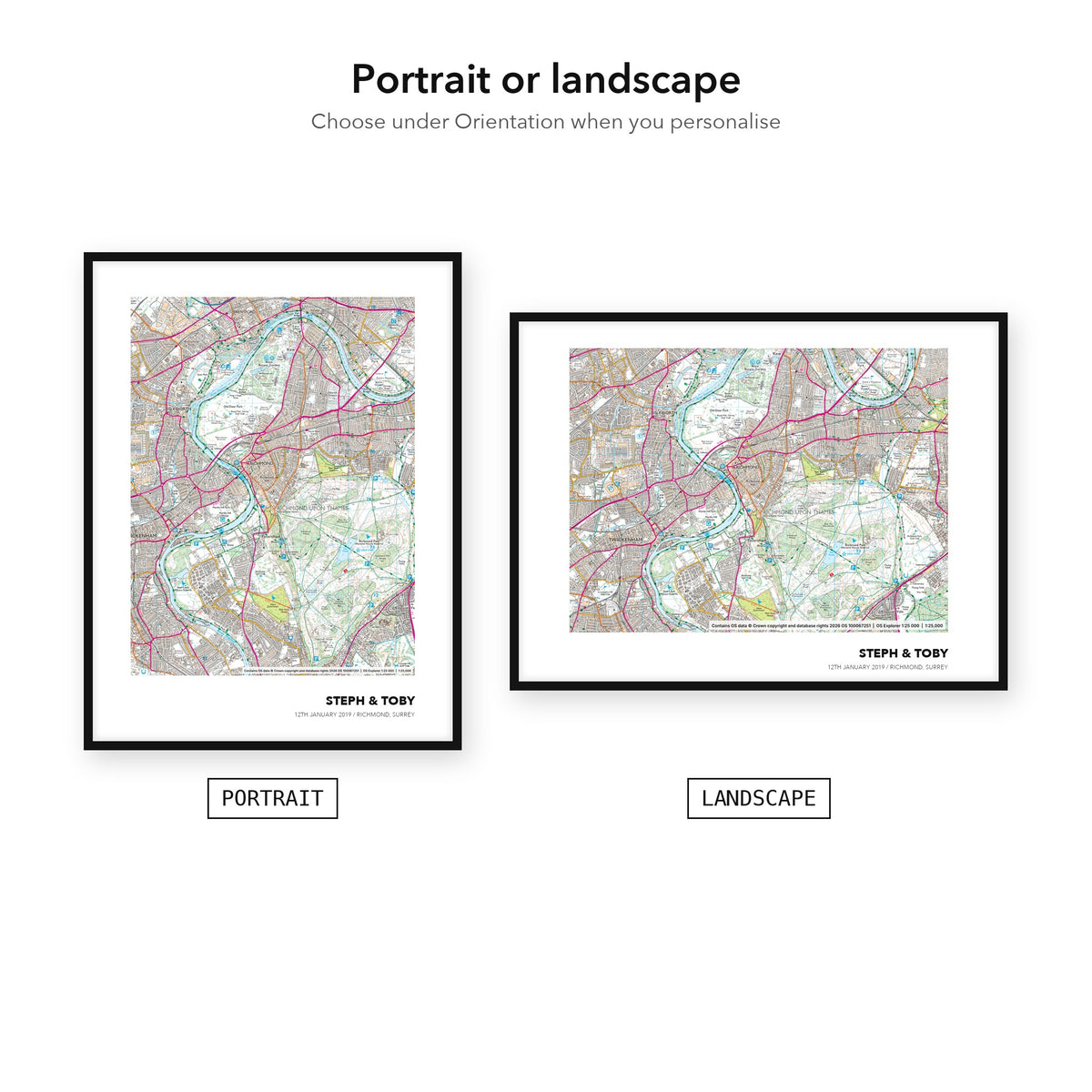 Personalized OS map print shown in portrait and landscape - choose under Orientation