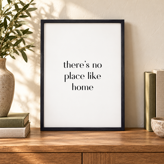 There's No Place Like Home Print — close lifestyle view, black oak frame