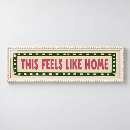 This Feels Like Home Bobbin Panoramic Print — frame white