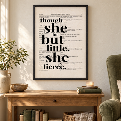 Shakespeare Though She Be But Little She Is Fierce Quote Book Print — wider room setting, black oak frame