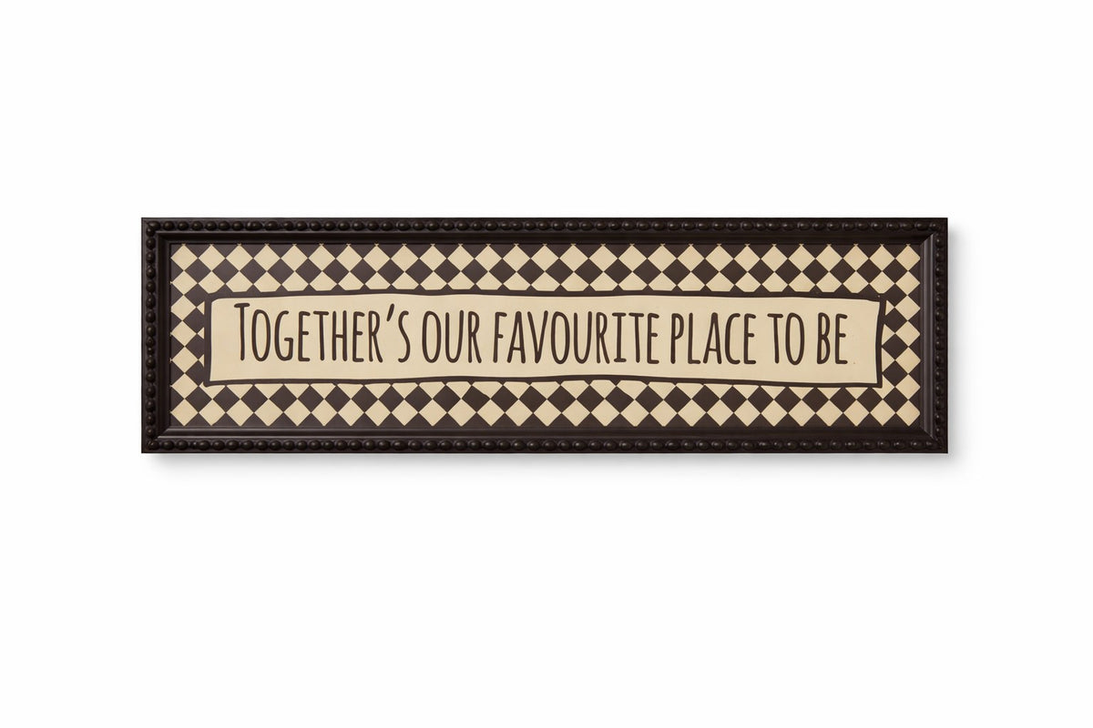 Together's Our Favourite Place To Be panoramic print, framed