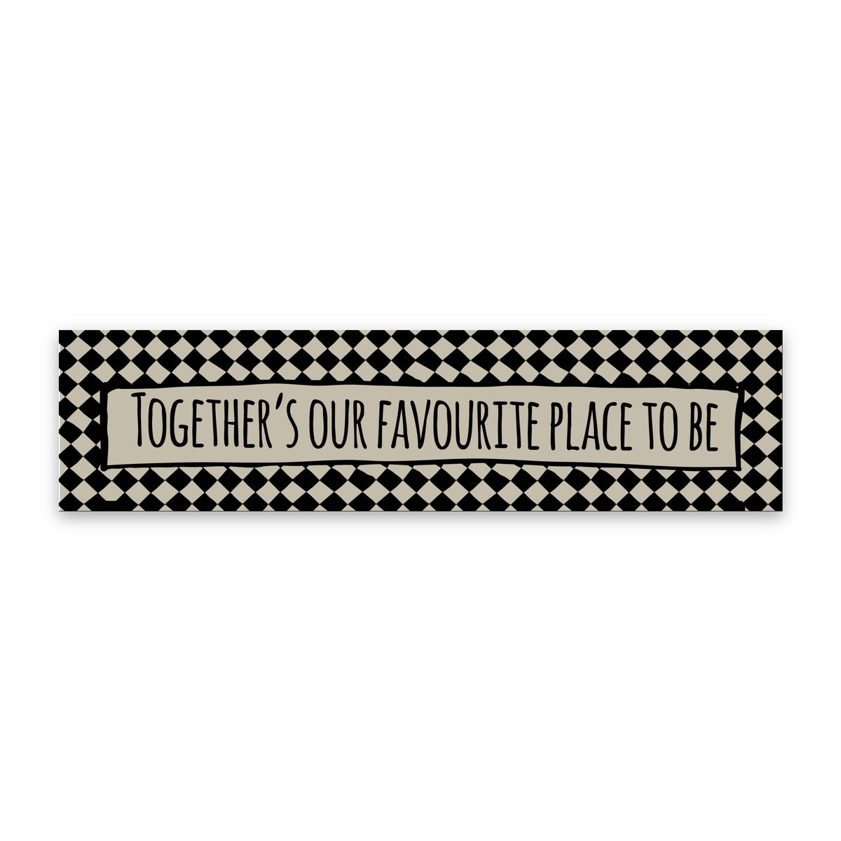 Together's Our Favourite Place To Be panoramic print, unframed