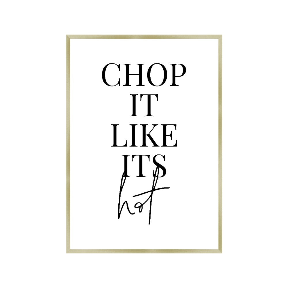 Chop It Like Its Hot Print – Blim & Blum
