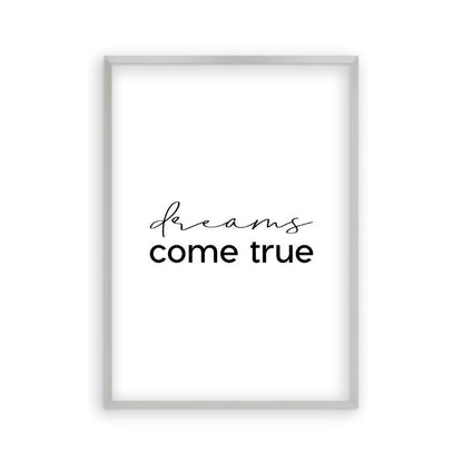 Dreams Come True Print in a matt silver frame