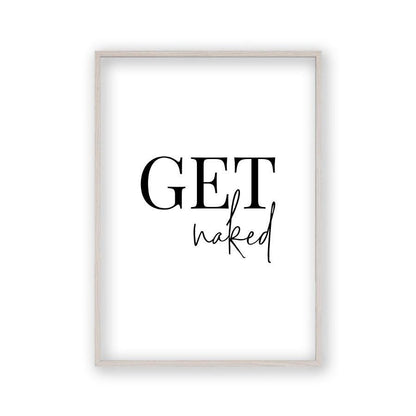 Get Naked Print in a white oak frame