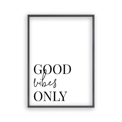 Good Vibes Only Print in a black oak frame