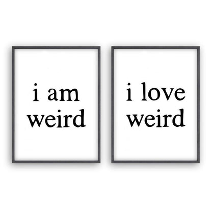 I Am Weird I Love Weird - Set Of 2 Prints - Blim & Blum