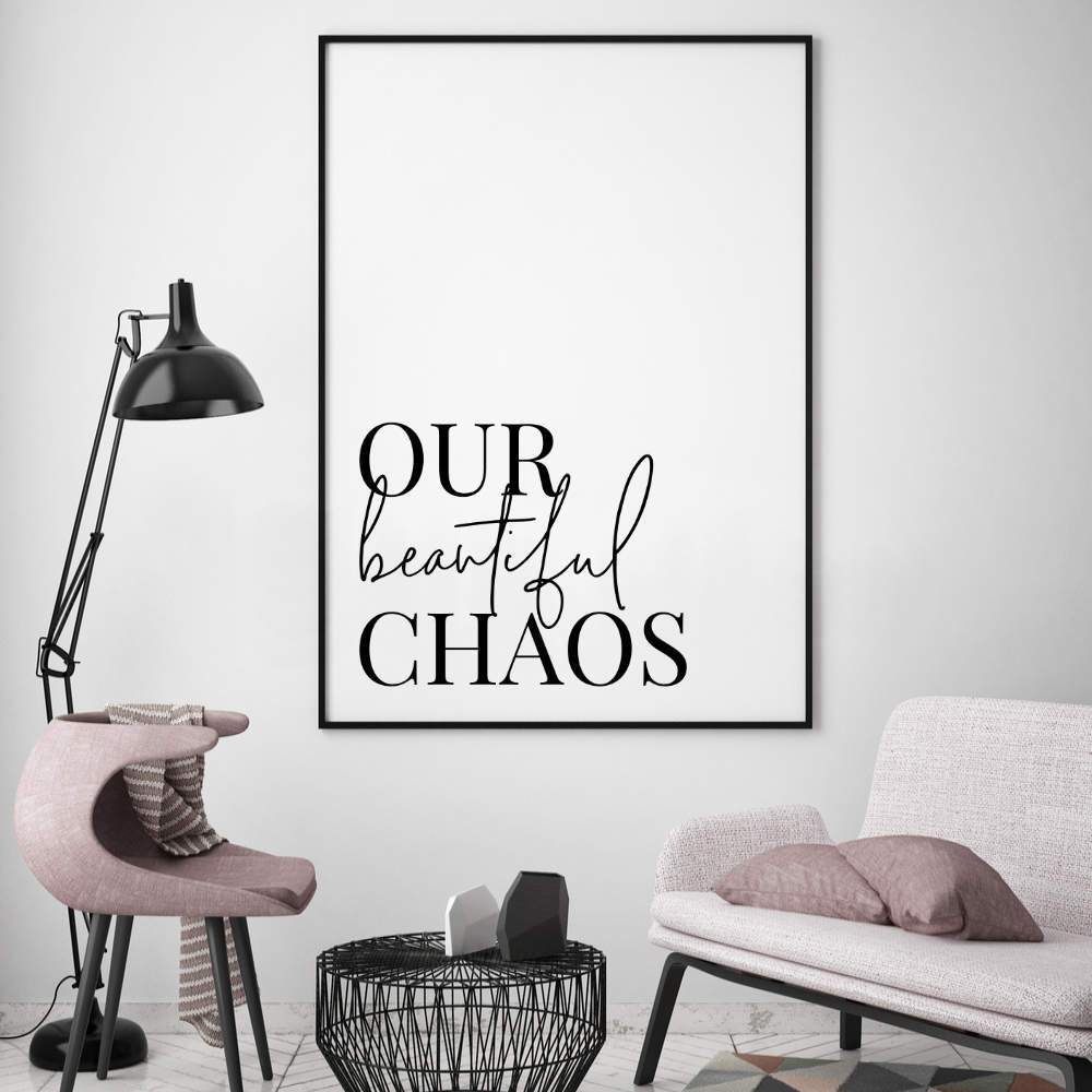 Our Beautiful Chaos Print - Blim & Blum