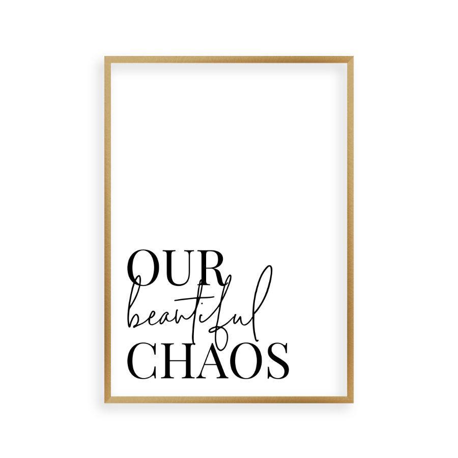 Our Beautiful Chaos Print - Blim & Blum