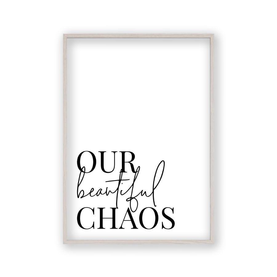 Our Beautiful Chaos Print - Blim & Blum