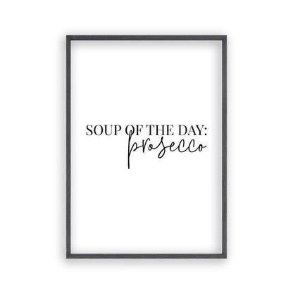 Soup Of The Day Prosecco Print - Blim & Blum