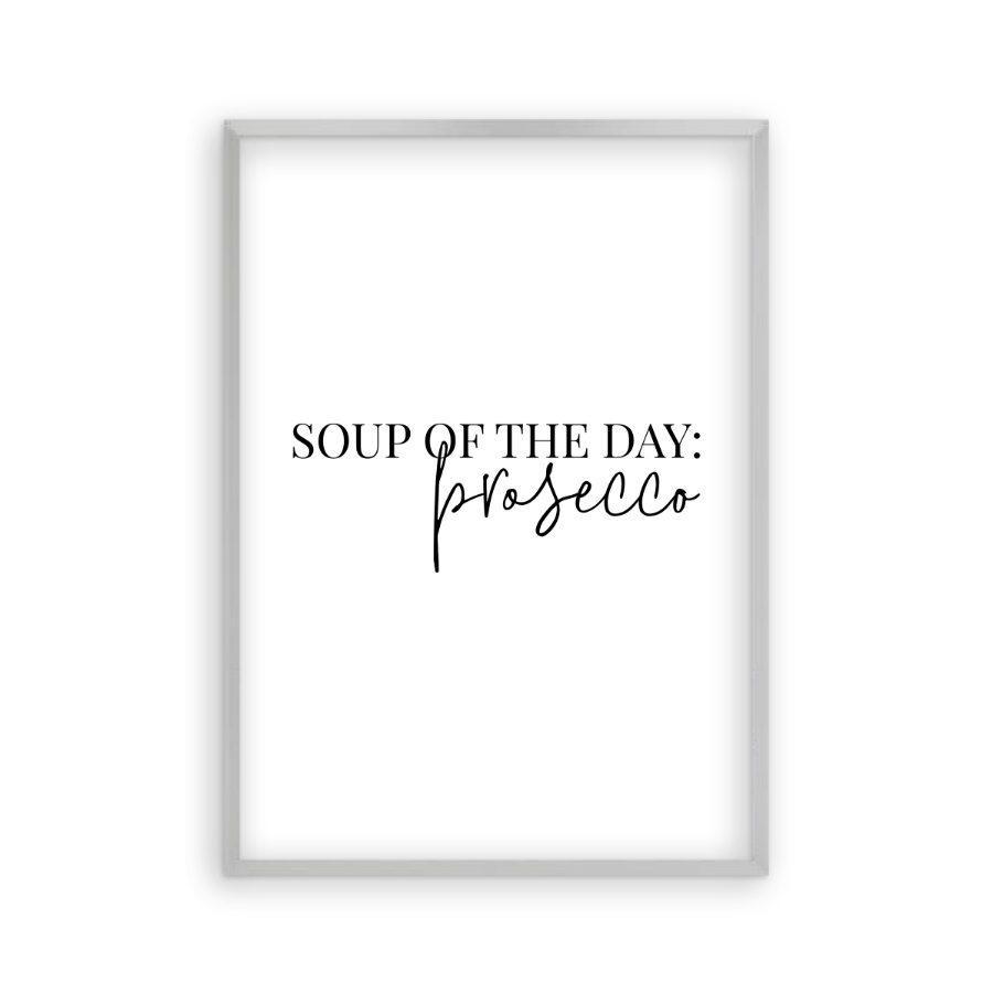 Soup Of The Day Prosecco Print - Blim & Blum