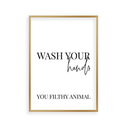 Wash Your Hands You Filthy Animal Print - Blim & Blum