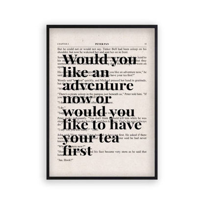 Peter Pan Would You Like An Adventure Tea Quote Book Print in a matt black frame
